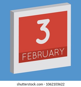 February 3, isolated 3D calendar. Illustration on blue background with day and month. Date and time for an appointment.