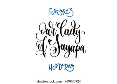 February 3 - Our Lady Of Suyapa - Honduras, Hand Lettering Inscription Holiday Quote, Calligraphy Vector Illustration