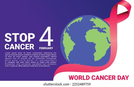 February 4  World Cancer Day.