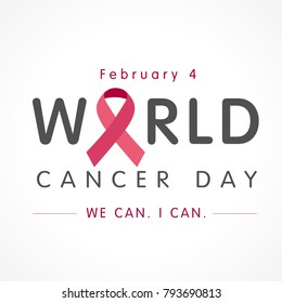 
February 4, World cancer day lettering banner, We can I can. Vector illustration of World Cancer Day with ribbon and text