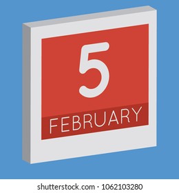 February 5, isolated 3D calendar. Illustration on blue background with day and month. Date and time for an appointment.
