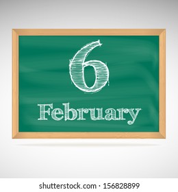 February 6, day calendar, school board, date