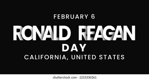 February 6, Ronald Reagan day, California United States background vector flat style. Suitable for poster, cover, web, social media banner.