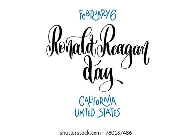 february 6 - Ronald Reagan day - california united states, hand lettering inscription text to american holiday design, calligraphy vector illustration