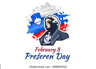 February 8, Happy Prešeren Day,  Prešeren means France Prešeren, Slovene national poet. Vector Illustration. Suitable for greeting card, poster and banner. 