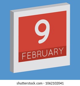 February 9, isolated 3D calendar. Illustration on blue background with day and month. Date and time for an appointment.