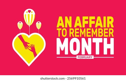 February is An Affair to Remember Month background template. Perfect for banners, cards, posters, and social media . Vector design with text inscription and classic color for a professional look