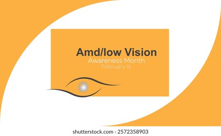 February is Amd Low Vision Awareness Month. Vector template Design for banner, greeting card, poster, prints, social media post ,flyer , T shirt with background.