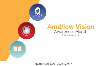 February is Amd Low Vision Awareness Month. Vector template Design for banner, greeting card, poster, prints, social media post ,flyer , T shirt with background.