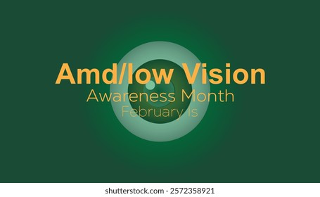 February is Amd Low Vision Awareness Month. Vector template Design for banner, greeting card, poster, prints, social media post ,flyer , T shirt with background.