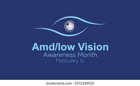 February is Amd Low Vision Awareness Month. Vector template Design for banner, greeting card, poster, prints, social media post ,flyer , T shirt with background.