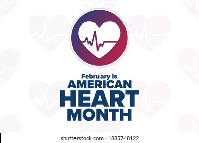 February Is American Heart Month. Holiday Concept. Template For Background, Banner, Card, Poster With Text Inscription. Vector EPS10 Illustration