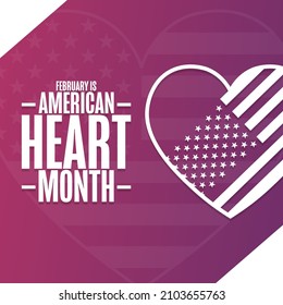 February Is American Heart Month. Holiday Concept. Template For Background, Banner, Card, Poster With Text Inscription. Vector EPS10 Illustration