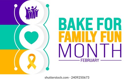 February is Bake for Family Fun Month background template. Holiday concept. background, banner, placard, card, and poster design template with text inscription and standard color. vector illustration.