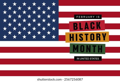 February is Black History Month Typography Vector Illustration on USA Flag. Best for Black History Month Celebration in United States. 