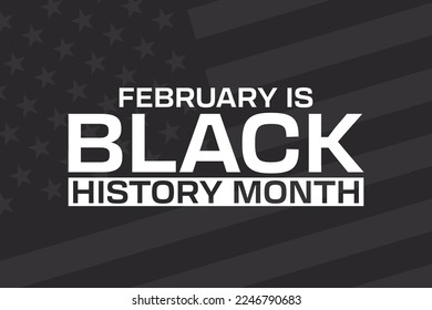 February is Black History Month. Vector illustration. Holiday poster