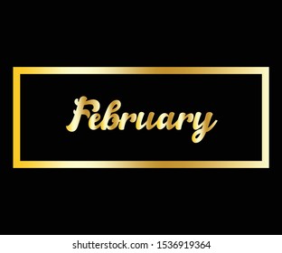 February for the calendar. phrases for banners, leaflets, greeting cards, calendars. February month illustration with gold color.