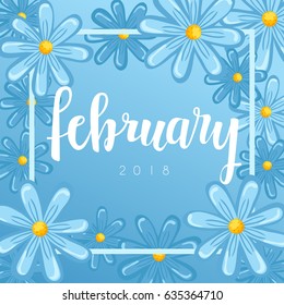 February : Calligraphy on background with flowers : Vector Illustration