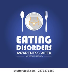 February is Eating Disorders Awareness Week. Vector template Design for banner, greeting card, poster, prints, social media post ,flyer , T shirt with background.