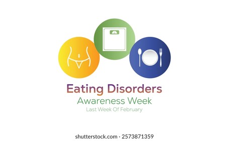 February is Eating Disorders Awareness Week. Vector template Design for banner, greeting card, poster, prints, social media post ,flyer , T shirt with background.