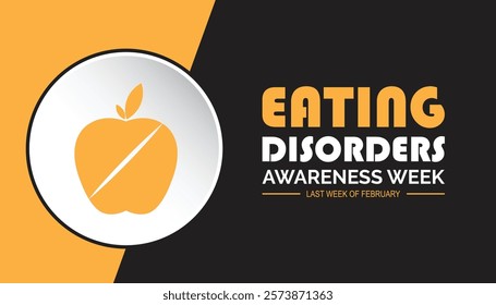 February is Eating Disorders Awareness Week. Vector template Design for banner, greeting card, poster, prints, social media post ,flyer , T shirt with background.