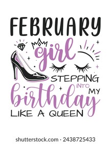 February Girl birthday queen design, Happy birthday quote designs