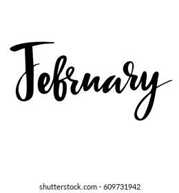 February greeting card. Vector isolated illustration: brush calligraphy, hand lettering. Inspirational typography poster. For calendar, postcard, label and decor.