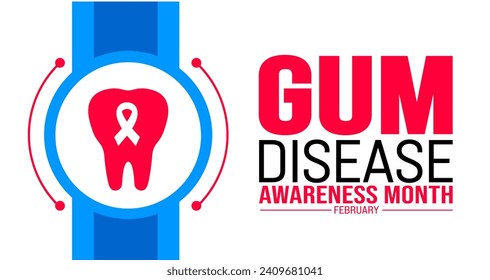 Februar ist die Hintergrundvorlage für das Gum Disease Awareness Month. Urlaubskonzept. Hintergrund-, Banner-, Plakat-, Karten- und Plakatdesign-Vorlage mit Texteinschrift und Standardfarbe. Vektorgrafik