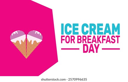 February is Ice Cream for Breakfast day background template. Perfect for banners, cards, posters, and social media. Vector design with text inscription and classic color for a professional look