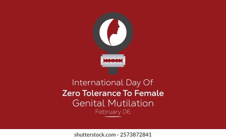 February is International Day of Zero Tolerance to Female Genital Mutilation . Vector template Design for banner, greeting card, poster, prints, social media post ,flyer , T shirt with background.