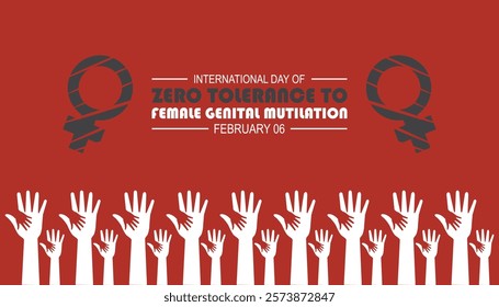 February is International Day of Zero Tolerance to Female Genital Mutilation . Vector template Design for banner, greeting card, poster, prints, social media post ,flyer , T shirt with background.