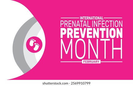 February is International Prenatal Infection Prevention Month background template. Perfect for banners, cards, posters, and social media. Vector design with text inscription and classic color