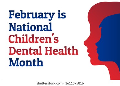 February is National Children's Dental Health Month - NCDHM. Template for background, banner, card, poster with text inscription. Vector EPS10 illustration