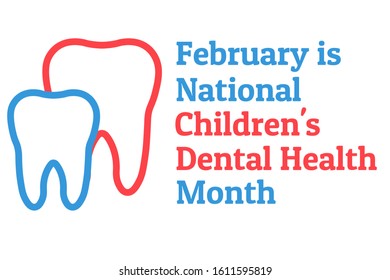 February is National Children's Dental Health Month - NCDHM. Template for background, banner, card, poster with text inscription. Vector EPS10 illustration