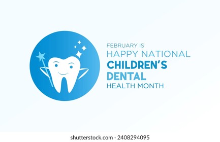 February is National Children's Dental Health Month. Protecting teeth and promoting good health, Holiday concept for banner, poster, card and background design. Vector illustration.