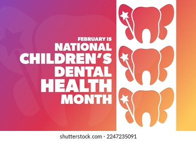 February is National Children’s Dental Health Month. Vector illustration. Holiday poster