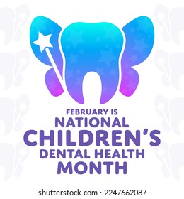 February is National Children’s Dental Health Month. Vector illustration. Holiday poster