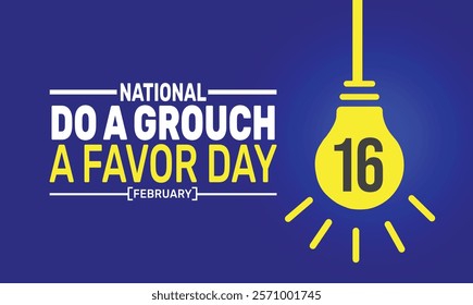 February is NATIONAL DO A GROUCH A FAVOR DAY background template. Perfect for banners, cards, posters, social media. Vector design with text inscription and classic color for a professional look