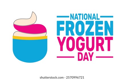 February is National Frozen Yogurt Day background template. Perfect for banners, cards, posters, and social media. Vector design with text inscription and classic color for a professional look