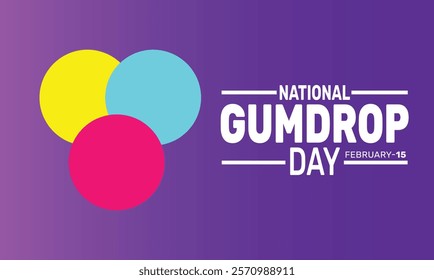 February is National Gumdrop Day background template. Perfect for banners, cards, posters, social media. Vector design with text inscription and classic color for a professional look