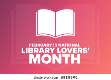 February is National Library Lovers Month. Holiday concept. Template for background, banner, card, poster with text inscription. Vector EPS10 illustration