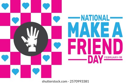 February is National Make a Friend Day background template. Perfect for banners, cards, posters, and social media . Vector design with text inscription and classic color for a professional look