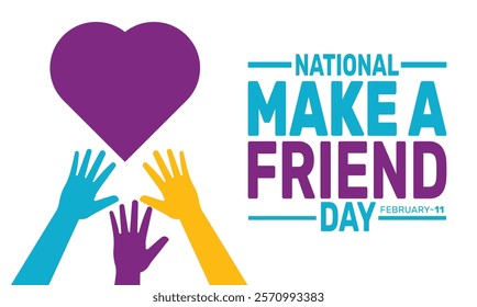 February is National Make a Friend Day background template. Perfect for banners, cards, posters, and social media . Vector design with text inscription and classic color for a professional look