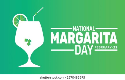 February is National Margarita Day background template. Perfect for banners, cards, posters, and social media .Vector design with text inscription and classic color for a professional look