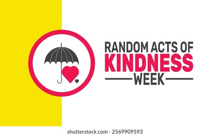 February is National Random Acts of Kindness Week background template. Perfect for banners, cards, posters, and social media. Vector design with text, bright colors, and kindness awareness themes