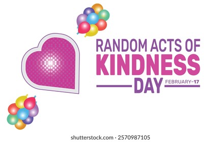 February is National Random Acts of Kindness Day background template. Perfect for banners, cards, posters, social media. Vector design with text inscription and classic color for a professional look