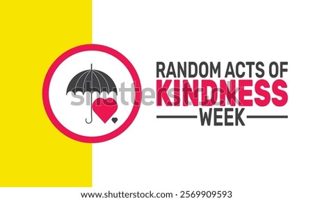 February is National Random Acts of Kindness Week background template. Perfect for banners, cards, posters, and social media. Vector design with text, bright colors, and kindness awareness themes