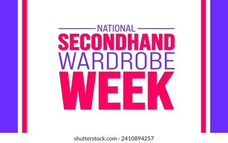 February is National secondhand wardrobe week background template. Holiday concept. background, banner, placard, card, and poster design template with text inscription and standard color. vector