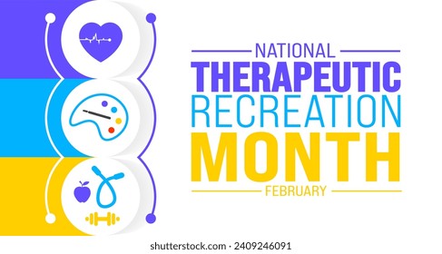 February is National Therapeutic Recreation Month background template. Holiday concept. background, banner, placard, card, and poster design template with text inscription and standard color. vector 