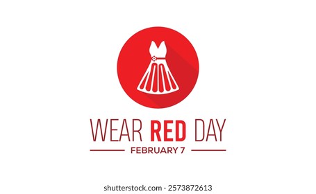 February is National Wear Red Day. Vector template Design for banner, greeting card, poster, prints, social media post ,flyer , T shirt with background.